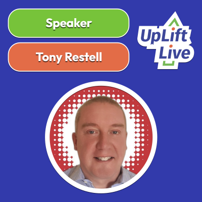 Uplift Live 2026 Speaker Tony Restell